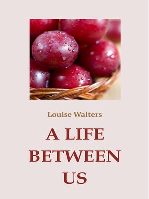 cover image of A Life Between Us
